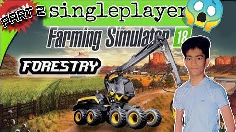 FARMING SIMULATOR 18-FS18- TREE   CUTTING AND LOADING TREE