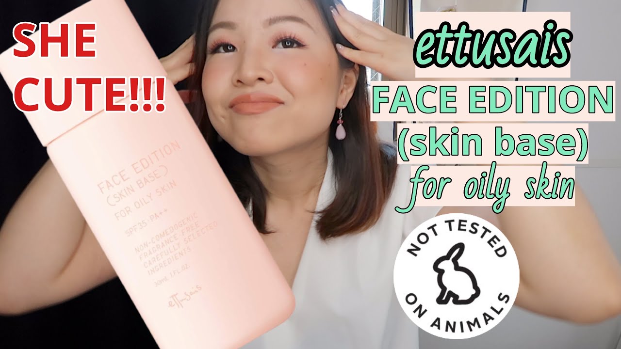 ettusais エテュセ | face edition skin base for oily skin 8 hour wear test review