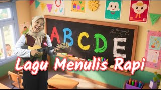 Lagu Menulis Rapi (Lagu Anak Terbaru)