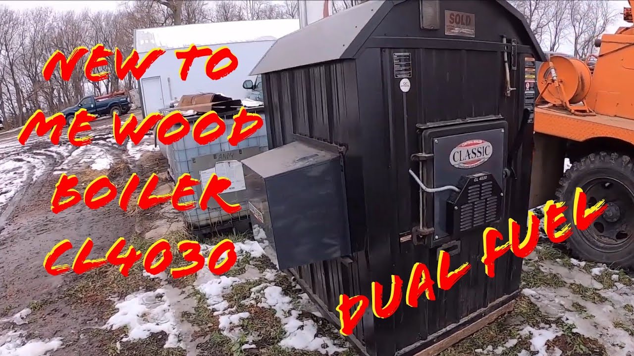 new to me wood boiler #centralboiler #cl4030 #dualfuel - YouTube