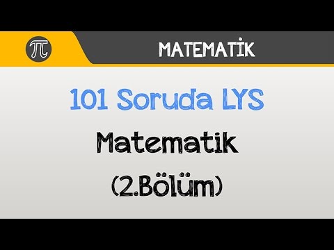 101 Soruda LYS Matematik (2.Bölüm) | Matematik | Hocalara Geldik