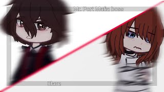 Mr. Port Mafia Boss And A Slave Soukoku My Au Part1? Bungo Stray Dogs