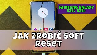 Samsung Galaxy S25/ S25+ Jak zrobić soft reset screenshot 2