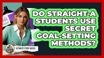 Do straight-A Students Use Secret Goal-setting Methods? - Ultimate Study Hacks