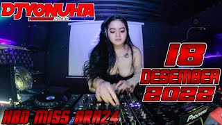 DJ YONUHA 18 DESEMBER 2022 HBD MISS ARA24