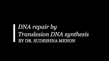 DNA repair by Translesion DNA synthesis