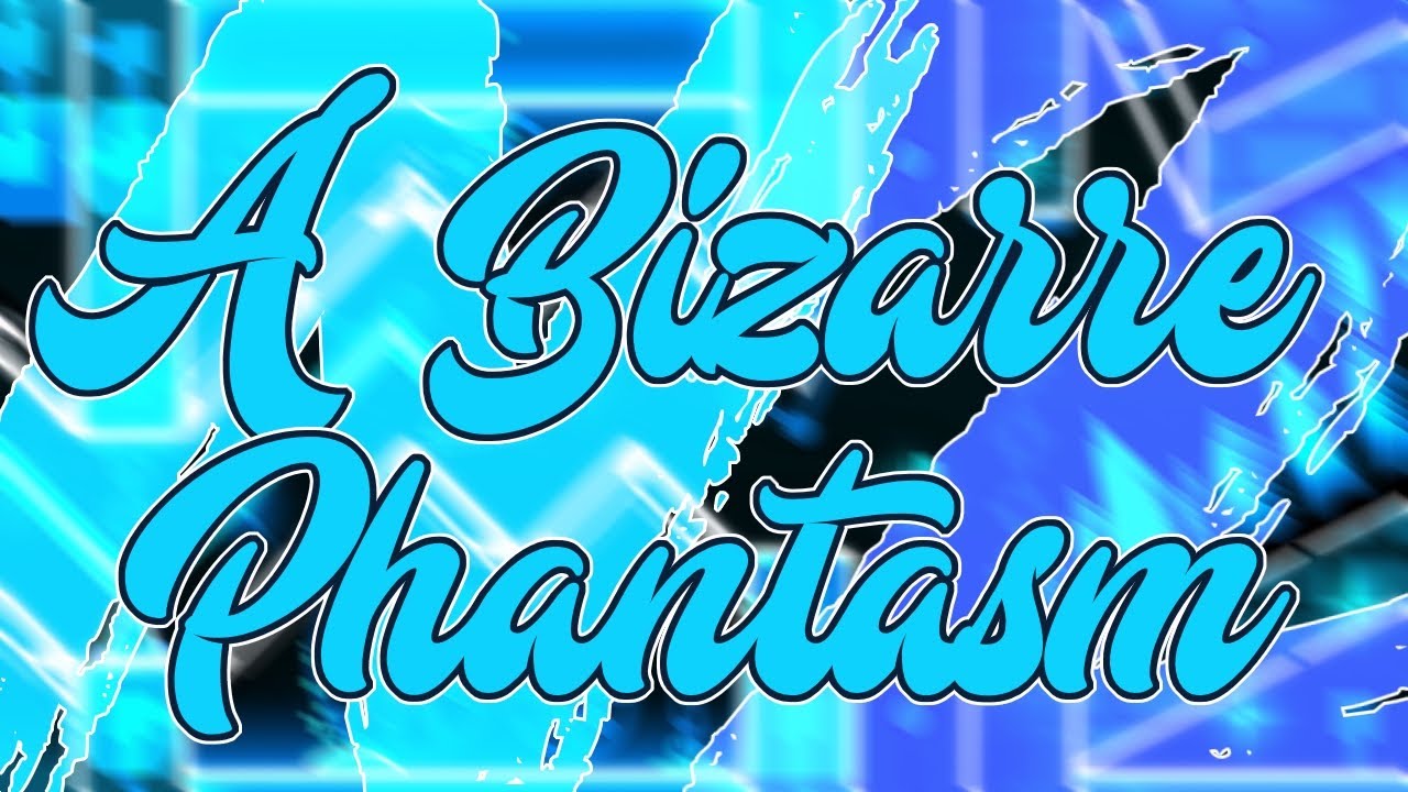 A bizarre Phantasm - TeamN2 (Extreme Demon) [144Hz]