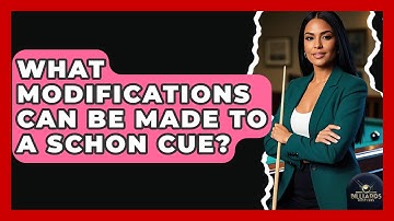 What Modifications Can Be Made To A Schon Cue? - Billiards Hustlers