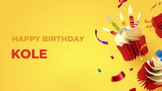 Happy Birthday KOLE ! - Happy Birthday Song made especially for You! 🥳 Resimi