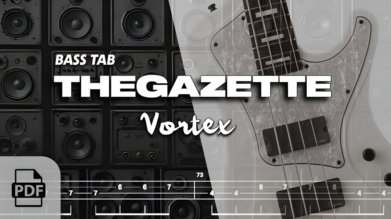 TAB譜付ベース】VORTEX / THE GAZETTE (ガゼット) | WITH PDF FILE