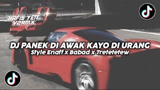 Download Lagu DJ PANEK DI AWAK KAYO DI URANG STYLE ENAFF BABAD VIRAL DI TIKTOK 2026โ Download Lagu DJ PANEK DI AWAK KAYO DI URANG STYLE ENAFF BABAD VIRAL DI TIKTOK 2026โ