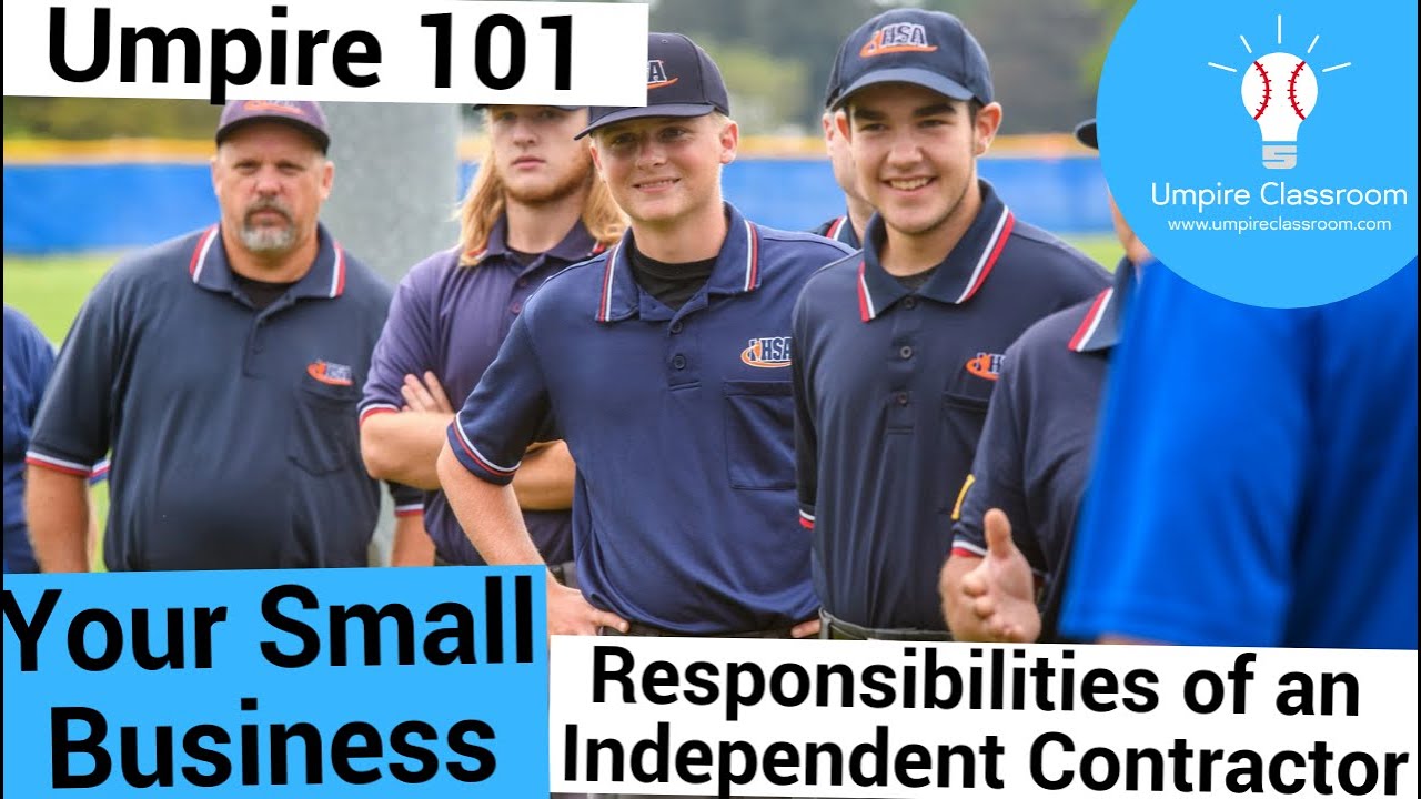 Umpire 101 Your Small Business Responsibilities of an Independent