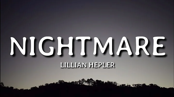 Lillian Hepler - Nightmare (Acoustic Version Lyrics)