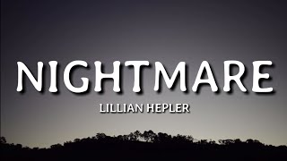 Miniatura de vídeo de "Lillian Hepler - Nightmare (Acoustic Version Lyrics)🎵"