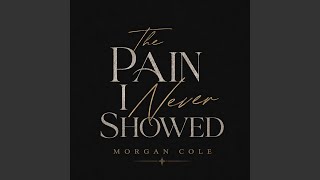 The Pain I Never Showed