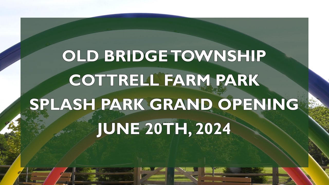 Old Bridge Township Cottrell Farm Park Splash Park Grand Opening YouTube