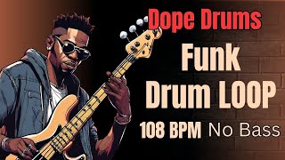 Backing Track For Bass 🎸 Dope Drums 🥁 Funk Drum LOOP 🔥 108 BPM