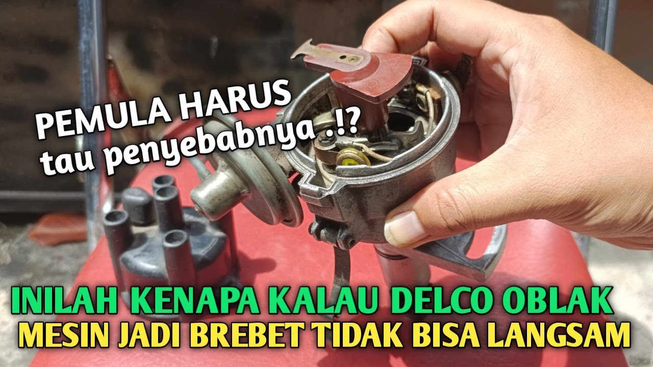 As Delco oblak mesin jadi brebet tidak bisa langsam.! ini analisanya