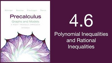 PreCalc 4.6 Polynomial Inequalities and Rational Inequalities