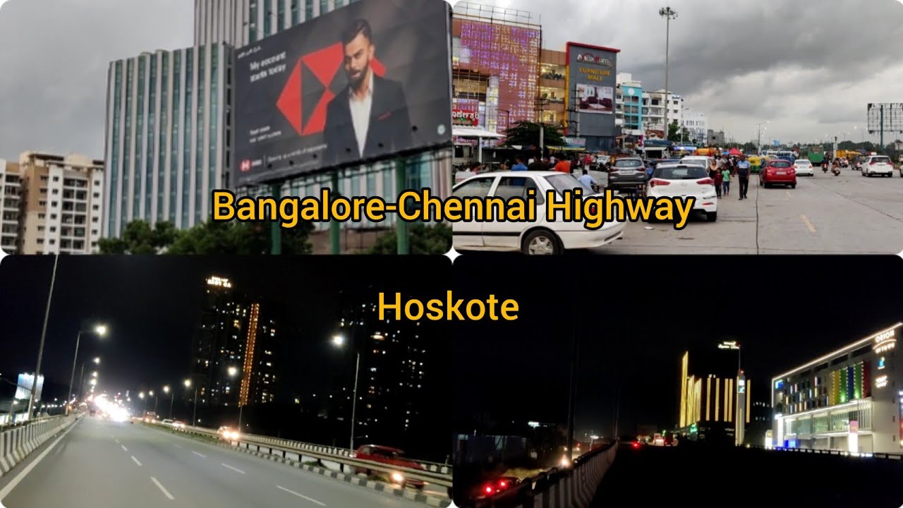 Bangalore-Chennai Hoskote Highway Road side Day and Night view