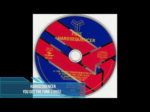 Hardsequencer ‎– You Got The Funk [1995]