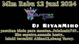 MLM RABU DJ RIYAN MIHO 12 JUNI 2024 | LIVE TIKTOK