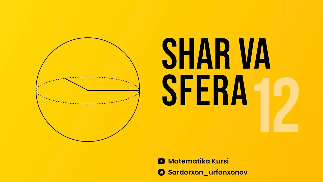 Shar va Sfera | Streometriya 12 - dars