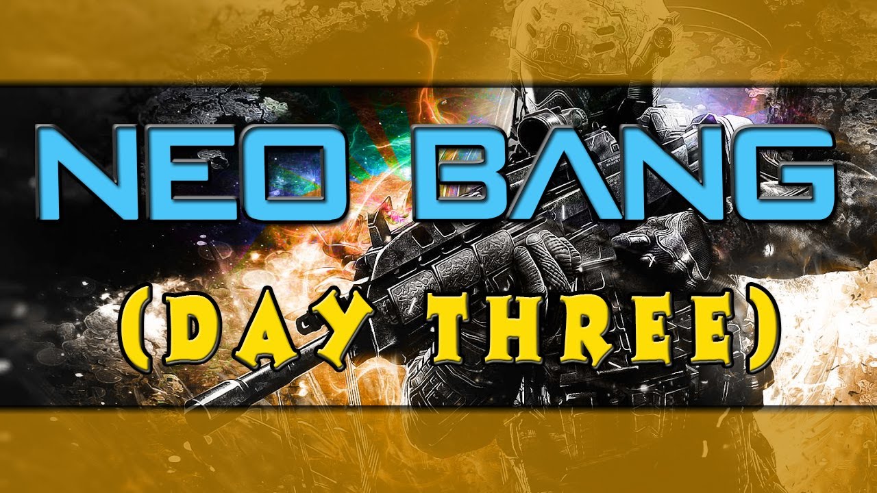 NEO BANG XIII (DAY THREE) | TEAM Call of Duty Black Ops 2 | (SPECIAL GOLD WEAPON)