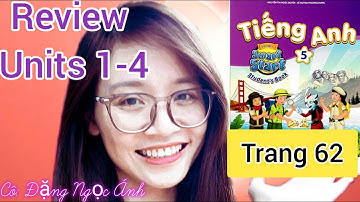 Tiếng Anh lớp 5 i-learn smart start | Review Units 1-4 | SGK-Trang 62 | Cô Đặng Ngọc Ánh