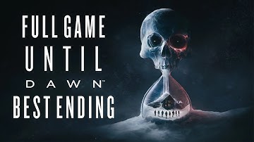 Until Dawn (Remake, PS5) - Gameplay Walkthrough (FULL GAME) (Best Ending)