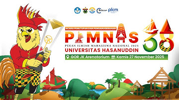 🔴 LIVE ACARA PENUTUPAN PEKAN ILMIAH MAHASISWA NASIONAL (PIMNAS) KE-38 UNIVERSITAS HASANUDDIN 2025