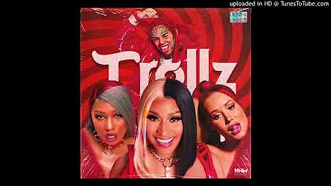 (Trollz Remix) 6ix9ine ft. Nicki Minaj,  Megan Thee Stallion, Iggy Azalea