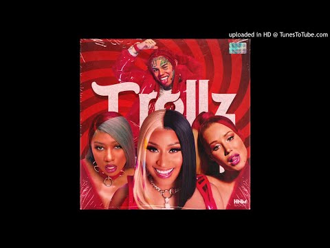 (Trollz Remix) 6ix9ine ft. Nicki Minaj,  Megan Thee Stallion, Iggy Azalea