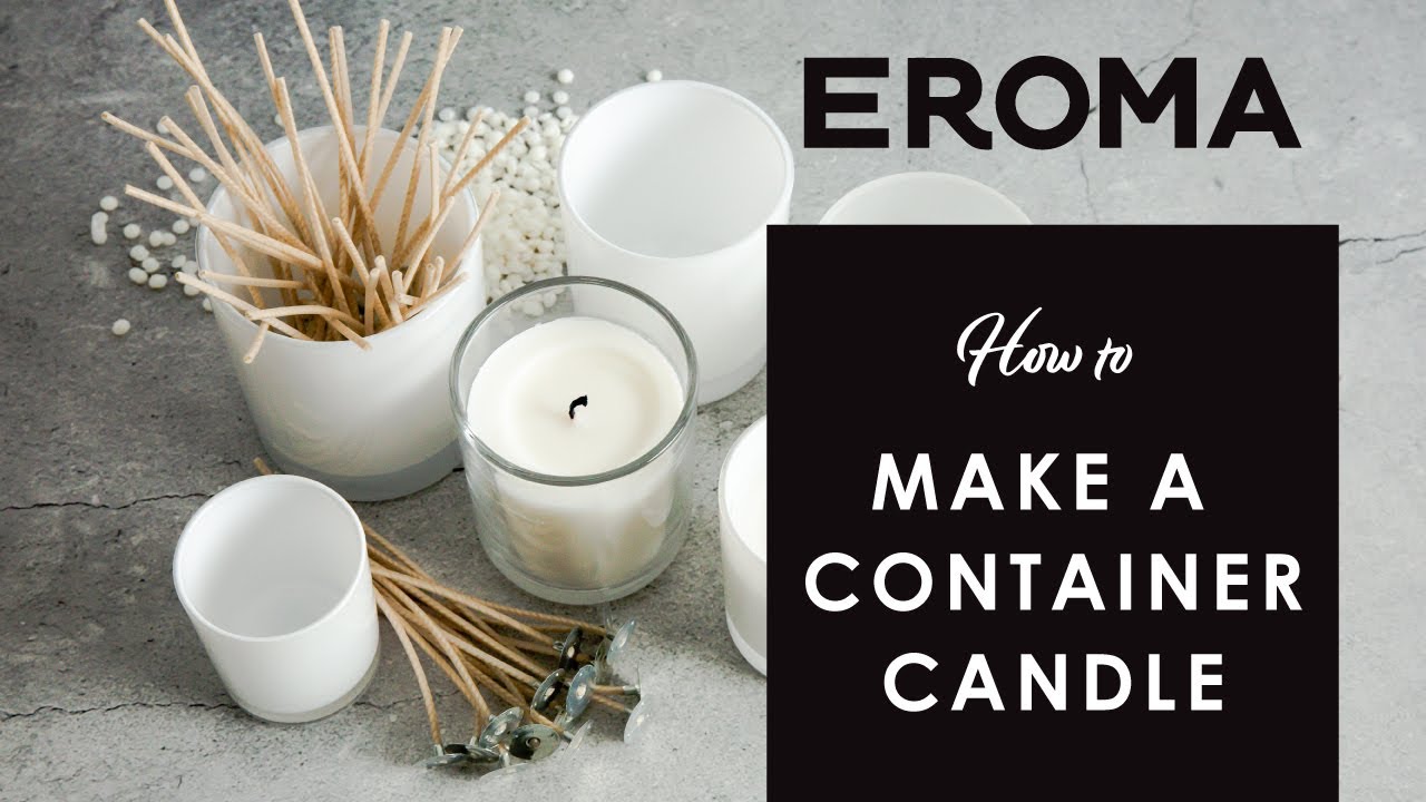 How To Make A Container Candle YouTube How To Make A Container Candle YouTube