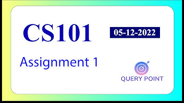 CS101 Assignment 1 Fall 2022 || CS101 Assignment 1 Fall 2022 Solution