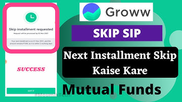 Next SIP Ko Skip Kaise Kare Groww App | Skip Installment in Groww App | Edit SIP