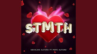 Video voorbeeld van "Osvaldo Alfaro. - S.T.M.T.H ᐸ3 (feat. Pepe Alfaro)"