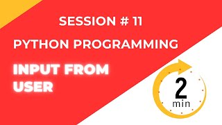 Understanding Python User Input: Session #11 Explained