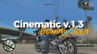 Cinematic v.1.3 | Coming Soon (GTA San Andreas, timecyc)