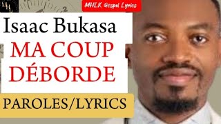 Ma coupe déborde - Isaac Bukasa (Lyrics)