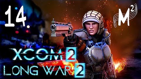 I Call Shotguns! | XCOM2 LW2 1.4 (Veteran) S3E14