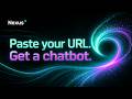 Paste Your URL. Get a Chatbot in Seconds
