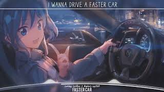 「Nightcore」→ Faster Car    Lyrics ✗