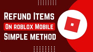 How To Refund Items On Roblox Mobile