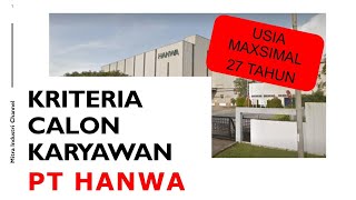 KRITERIA CALON KARYAWAN PT HANWA STELL SERVICE INDONESIA
