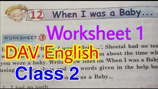 When I Was a Baby/ Worksheet 1/ History by srb /DAV/  English Practice| Class 2 | Chapter 12 /