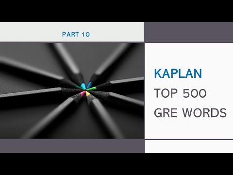 Kaplan Top 500 GRE Word List (Finale!): Part 10