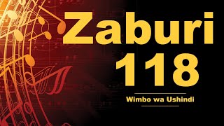 Zaburi 118 - Wimbo wa Ushindi