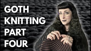 Goth Knitting Pt. 4 - Even More Knitting Patterns for an Alt Wardrobe