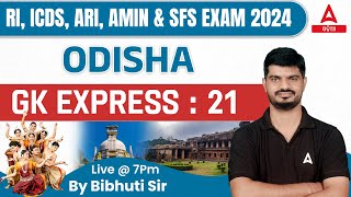 OSSSC RI, ICDS, ARI, AMIN & SFS 2024 | Odisha GK Express 21 | IMPORTANT QUESTIONS